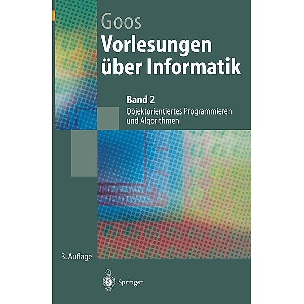 Vorlesungen über Informatik / Springer-Lehrbuch, Gerhard Goos