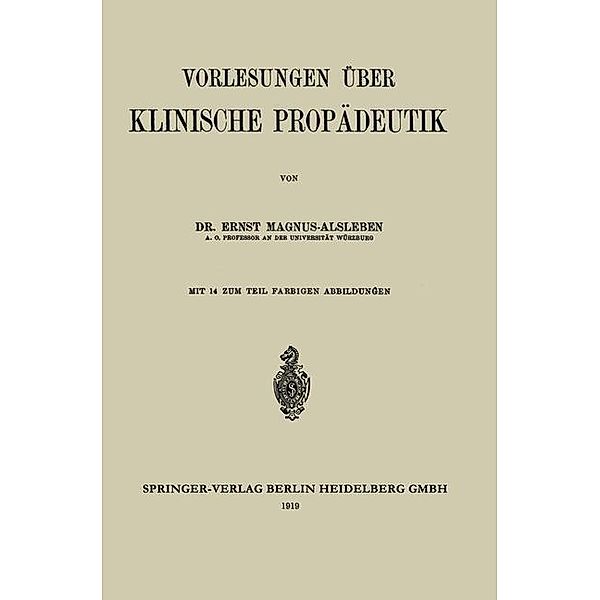 Vorlesungen über Klinische Propädeutik, Ernst Magnus-Alsleben