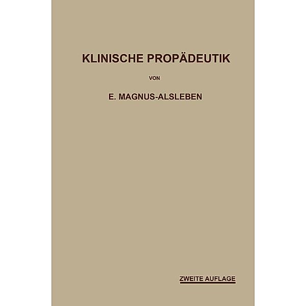 Vorlesungen über klinische Propädeutik, Ernst Magnus-Alsleben