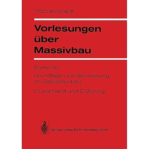 Vorlesungen über Massivbau, Fritz Leonhardt, E. Mönnig