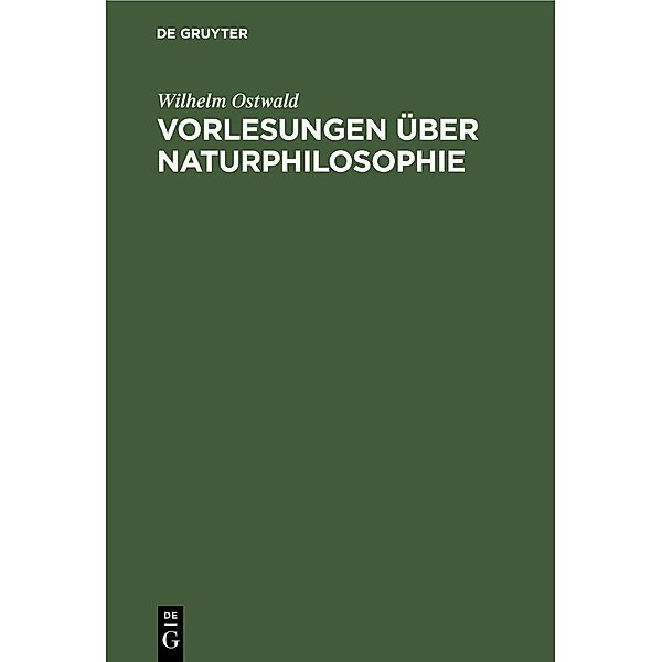 Vorlesungen über Naturphilosophie, Wilhelm Ostwald