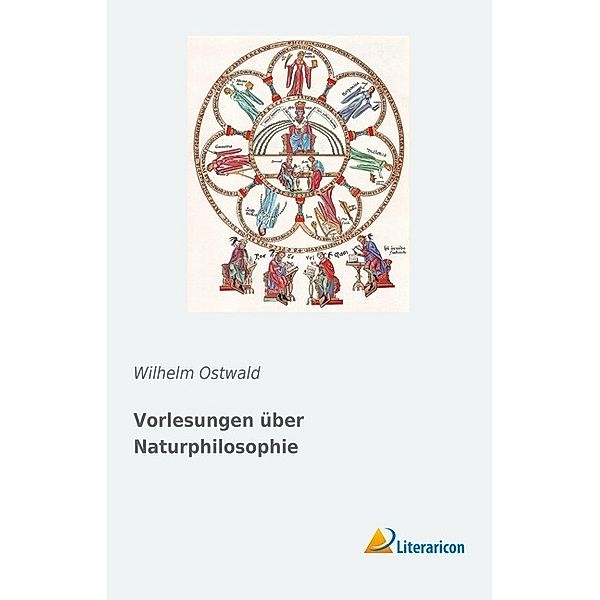 Vorlesungen über Naturphilosophie, Wilhelm Ostwald