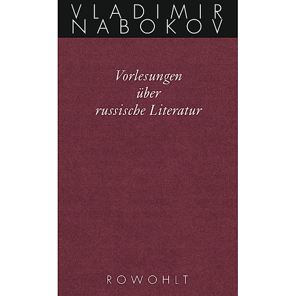 Vorlesungen über russische Literatur, Vladimir Nabokov