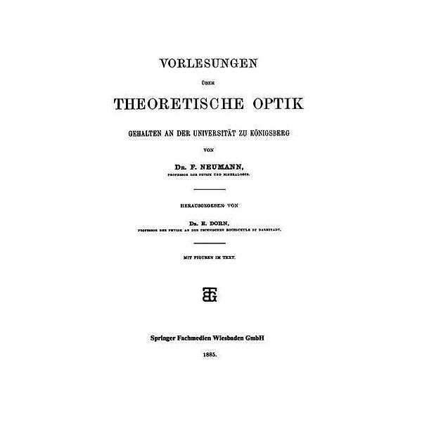 Vorlesungen über Theoretische Optik, F. Neumann