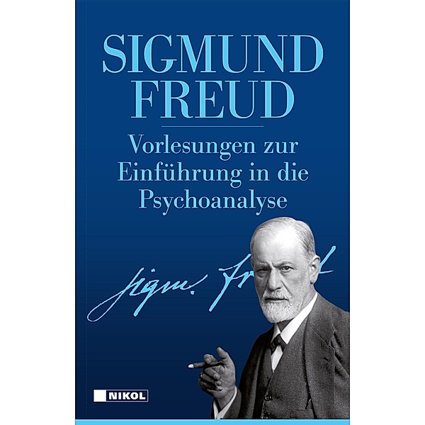 Vorlesungen zur Einführung in die Psychoanalyse, Sigmund Freud