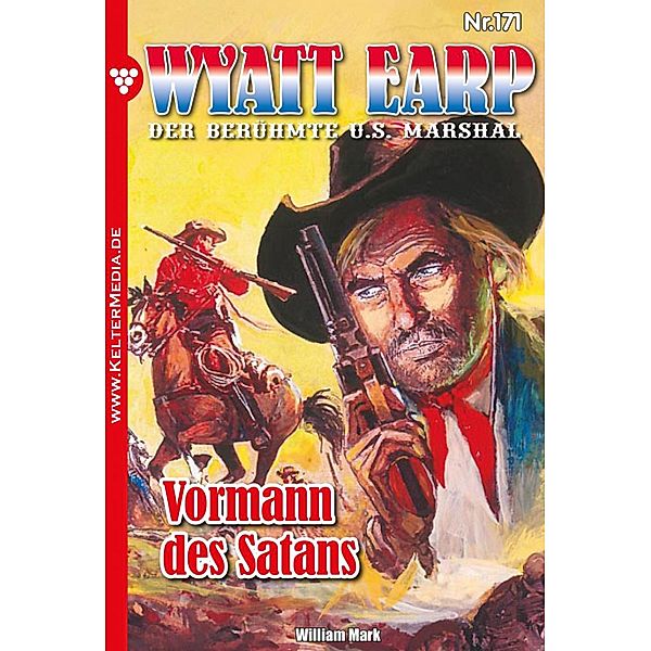 Vormann des Satans / Wyatt Earp Bd.171, William Mark