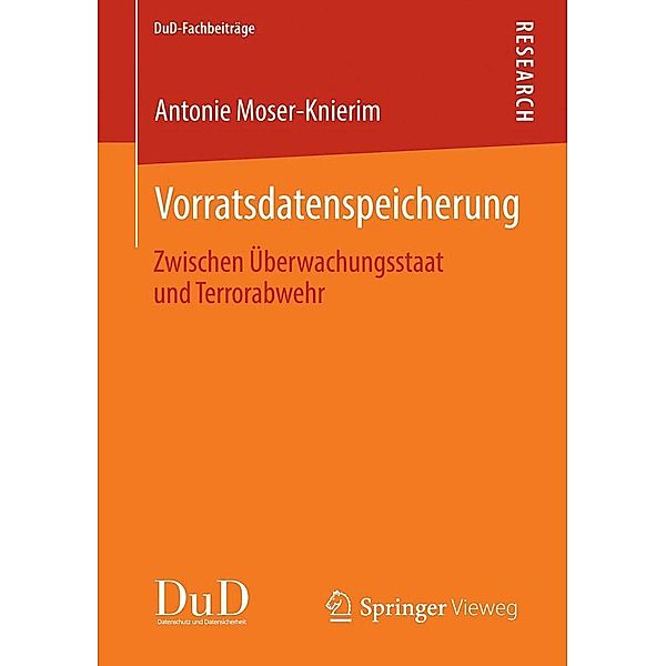 Vorratsdatenspeicherung / DuD-Fachbeiträge, Antonie Moser-Knierim