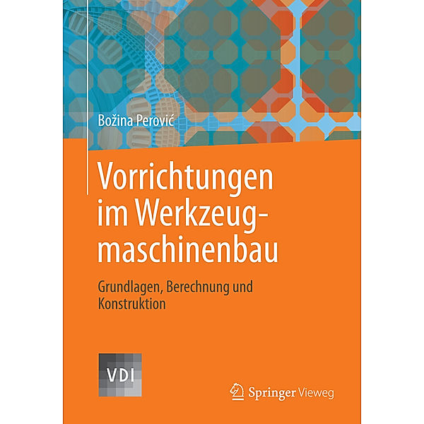 Vorrichtungen im Werkzeugmaschinenbau, Bozina Perovic