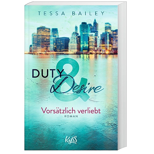 Vorsätzlich verliebt / Duty & Desire Bd.1, Tessa Bailey