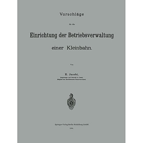 Vorschläge für die Einrichtung der Betriebsverwaltung einer Kleinbahn, H. Jacobi