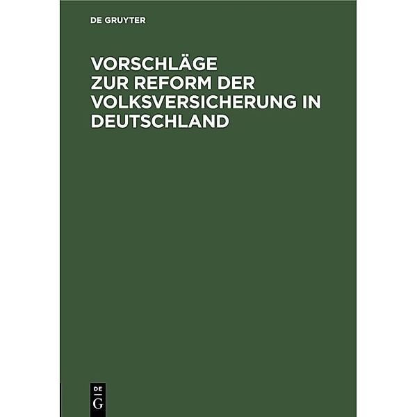 Vorschläge zur Reform der Volksversicherung in Deutschland