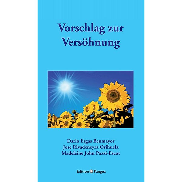 Vorschlag zur Versöhnung, Madeleine John Pozzi-Escot, José Rivadeneyra Orihuela, Dario Ergas Benmayor