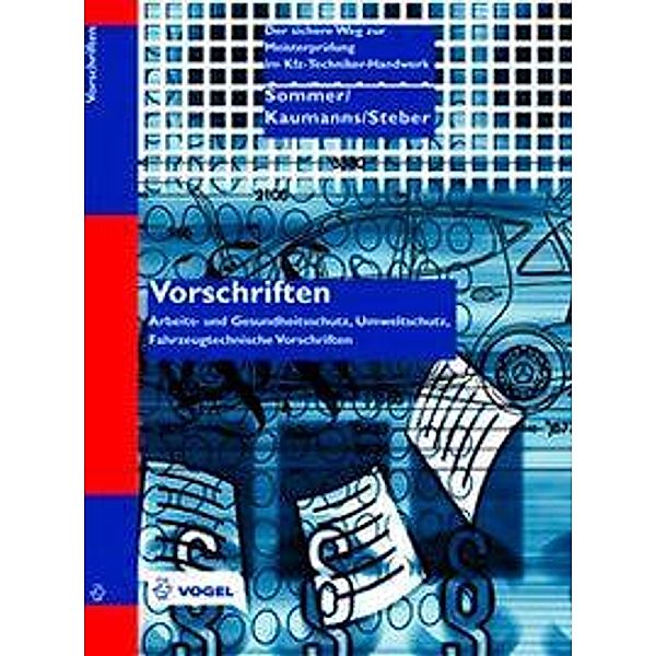 Vorschriften, Michael Sommer, Hans-Walter Kaumanns, Werner Steber