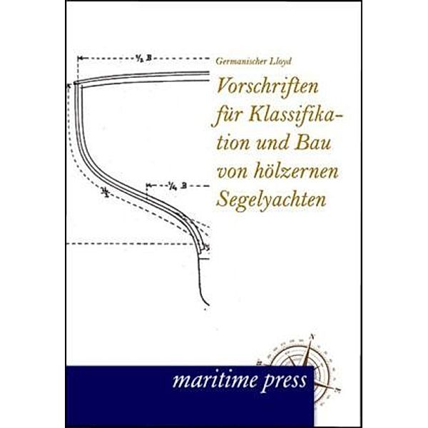 Vorschriften für Klassifikation und Bau von hölzernen Segelyachten, Germanischer Lloyd