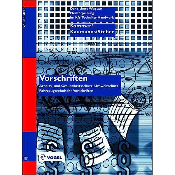 Vorschriften im Kfz-Handwerk, Michael Sommer, Werner Steber, Hans W Kaumanns