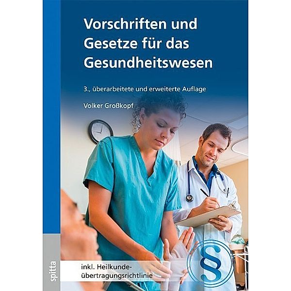 Vorschriften und Gesetze für das Gesundheitswesen, Volker Großkopf