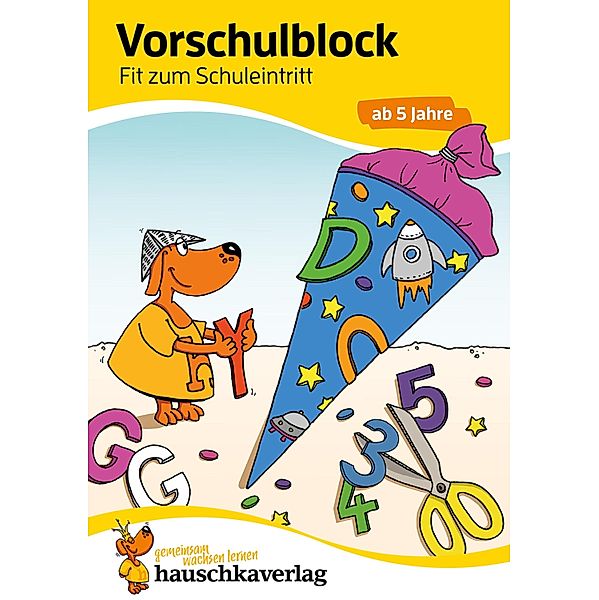 Vorschulblock - Fit zum Schuleintritt ab 5 Jahre / Übungshefte und -blöcke für Kindergarten und Vorschule Bd.973, Linda Bayerl