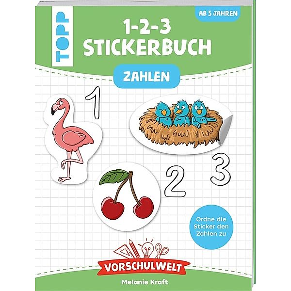 Vorschulwelt - Das 1-2-3-Stickerbuch, Melanie Kraft