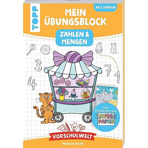 Vorschulwelt - Mein Übungsblock mit Zauberpapier Zahlen und Mengen, Melanie Kraft