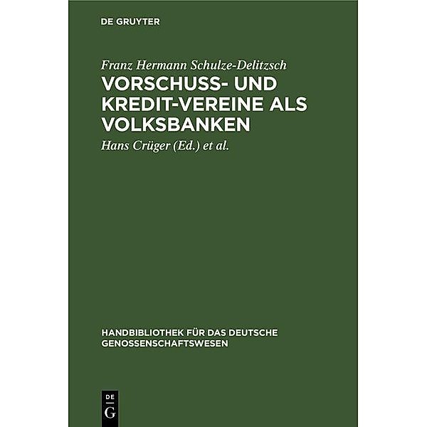 Vorschuss- und Kredit-Vereine als Volksbanken, Franz Hermann Schulze-Delitzsch