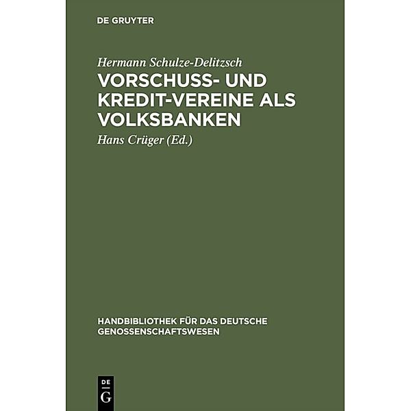 Vorschuss- und Kredit-Vereine als Volksbanken, Hermann Schulze-Delitzsch