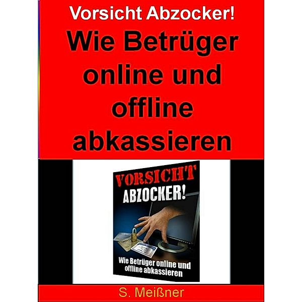 Vorsicht Abzocker, S. Meißner