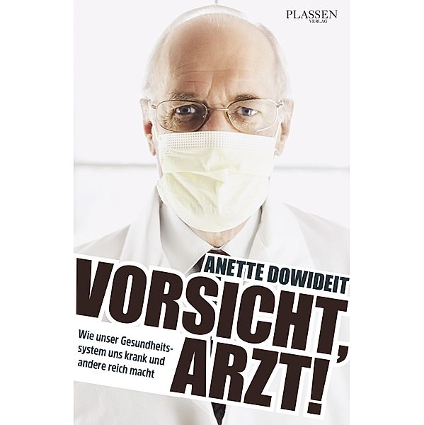 Vorsicht, Arzt!, Anette Dowideit