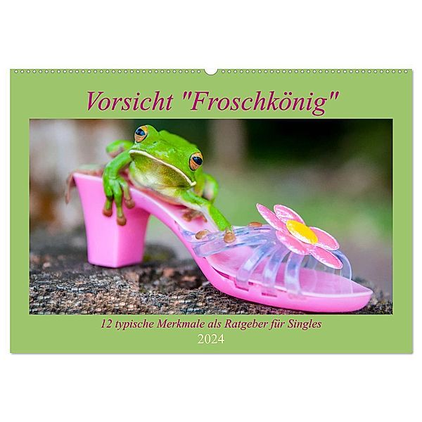 Vorsicht: Froschkönig (Wandkalender 2024 DIN A2 quer), CALVENDO Monatskalender, Travelpixx.com