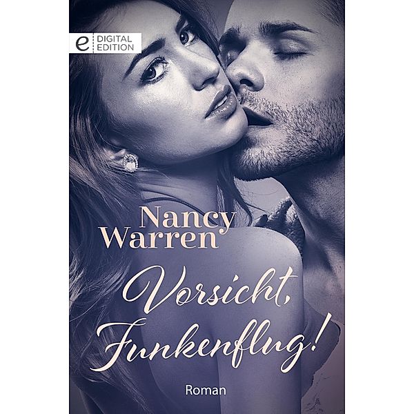 Vorsicht, Funkenflug!, Nancy Warren