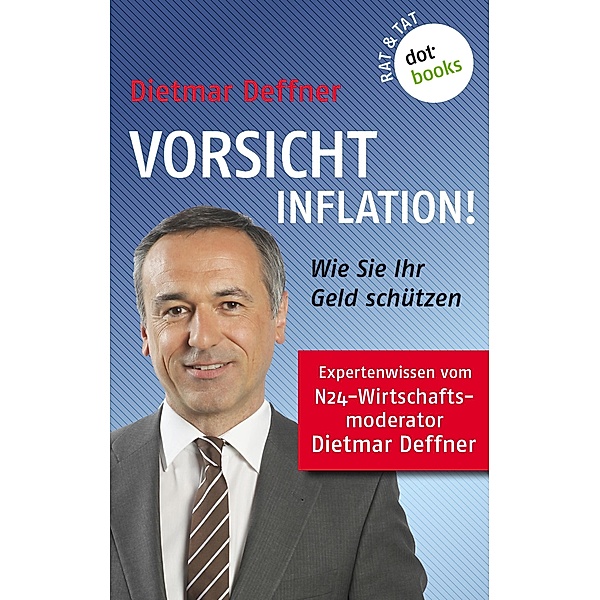 Vorsicht Inflation, Dietmar Deffner