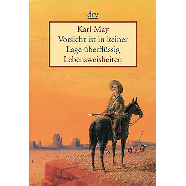 Vorsicht ist in keiner Lage überflüssig, Karl May