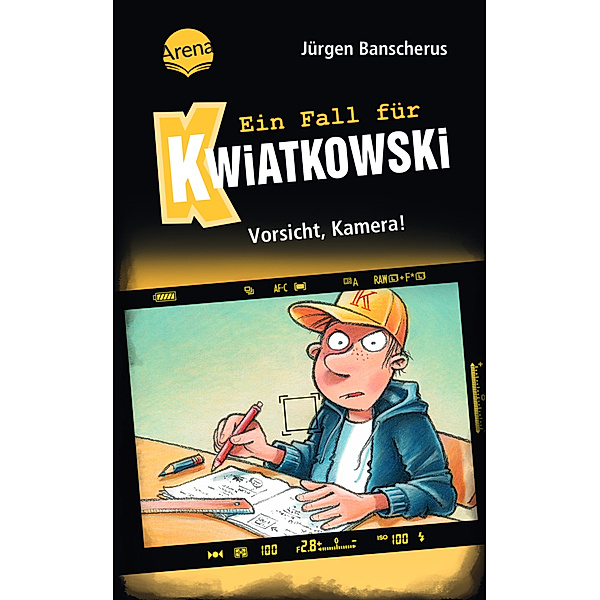 Vorsicht, Kamera! / Ein Fall für Kwiatkowski Bd.31, Jürgen Banscherus