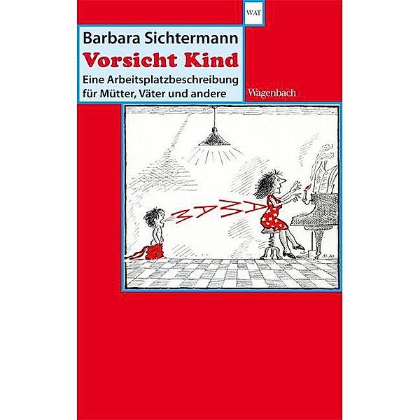 Vorsicht Kind, Barbara Sichtermann