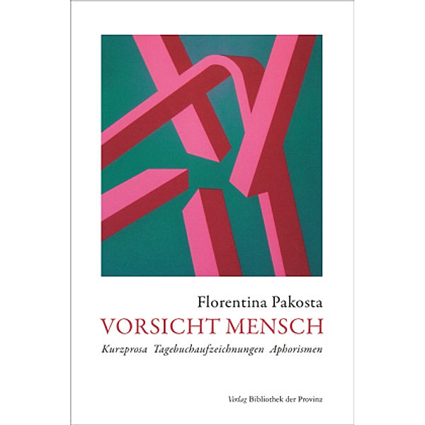 Vorsicht Mensch, Florentina Pakosta