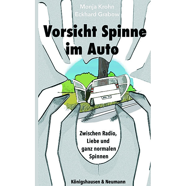 Vorsicht Spinne im Auto, Monja Krohn, Eckhard Grabow