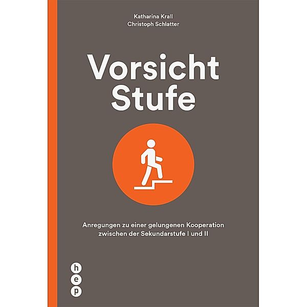 Vorsicht Stufe (E-Book), Christoph Schlatter, Katharina Krall