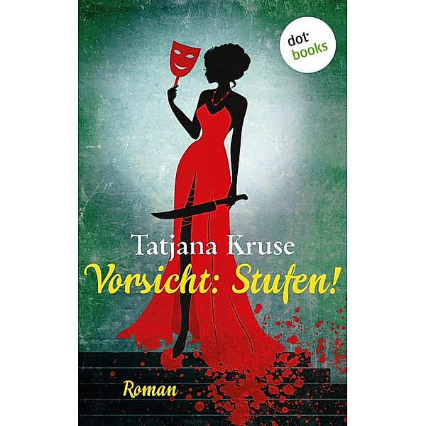 Vorsicht: Stufen!, Tatjana Kruse