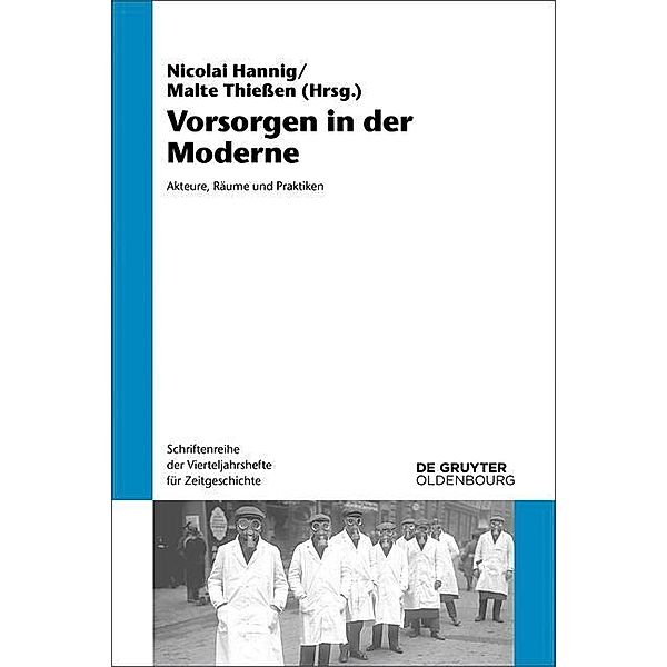 Vorsorgen in der Moderne / Schriftenreihe der Vierteljahrshefte für Zeitgeschichte Bd.115