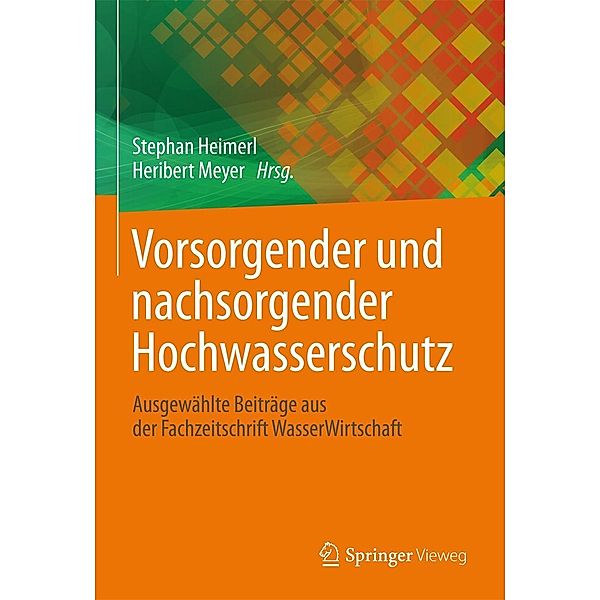 Vorsorgender und nachsorgender Hochwasserschutz