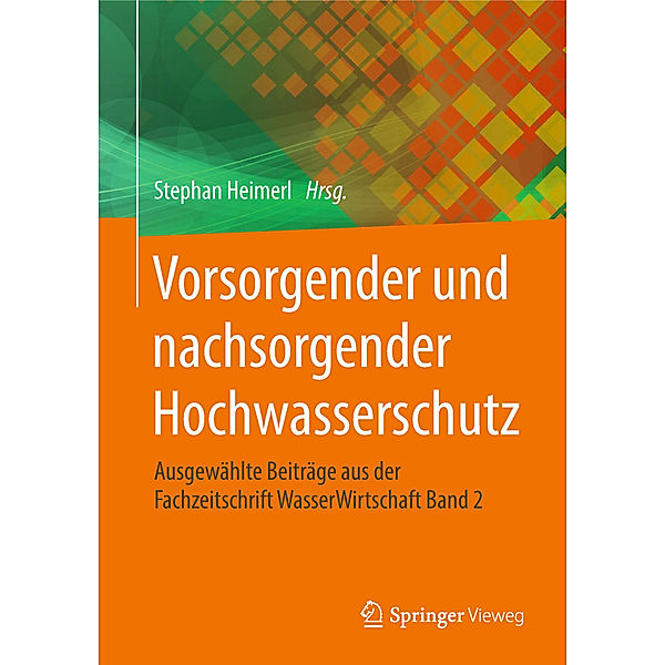 Vorsorgender und nachsorgender Hochwasserschutz