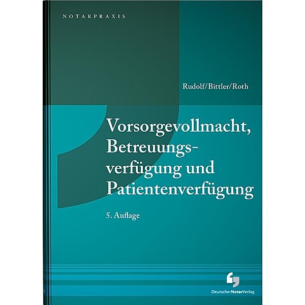 Vorsorgevollmacht, Betreuungsverfügung und Patientenverfügung