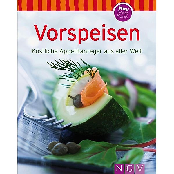 Vorspeisen / Unsere 100 besten Rezepte