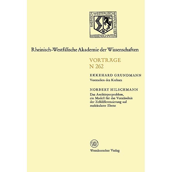Vorstadien des Krebses / Rheinisch-Westfälische Akademie der Wissenschaften Bd.262, Ekkehard Grundmann