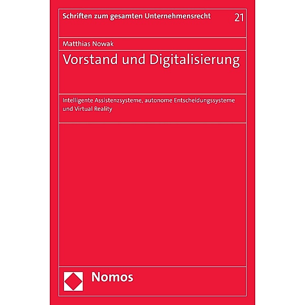 Vorstand und Digitalisierung / Schriften zum gesamten Unternehmensrecht Bd.21, Matthias Nowak