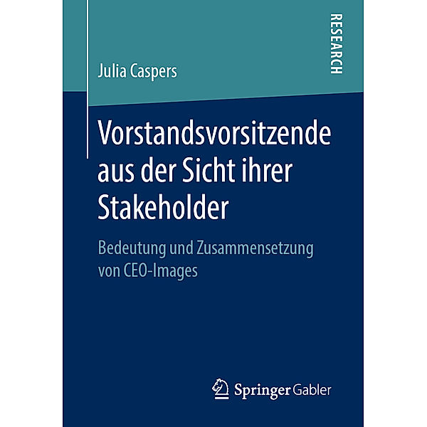 Vorstandsvorsitzende aus der Sicht ihrer Stakeholder, Julia Caspers