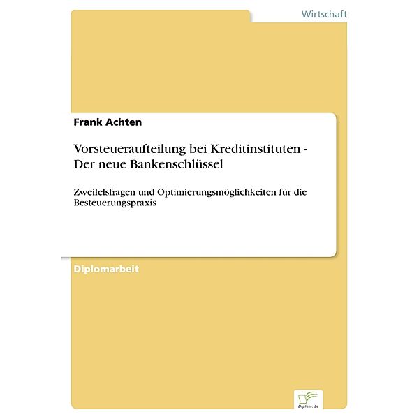 Vorsteueraufteilung bei Kreditinstituten - Der neue Bankenschlüssel, Frank Achten