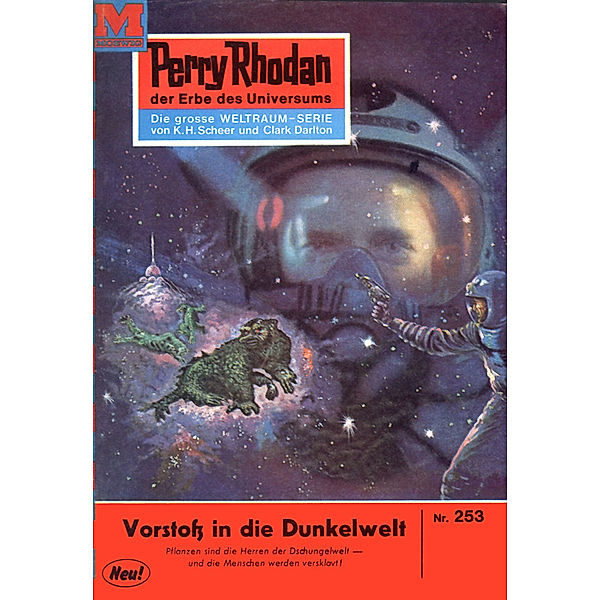 Vorstoss in die Dunkelwelt (Heftroman) / Perry Rhodan-Zyklus Die Meister der Insel Bd.253, H. G. Ewers