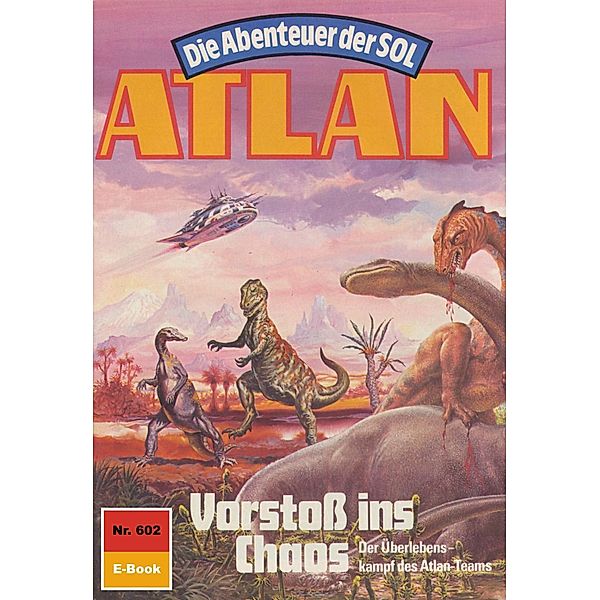 Vorstoss ins Chaos (Heftroman) / Perry Rhodan - Atlan-Zyklus Anti-ES Bd.602, Horst Hoffmann