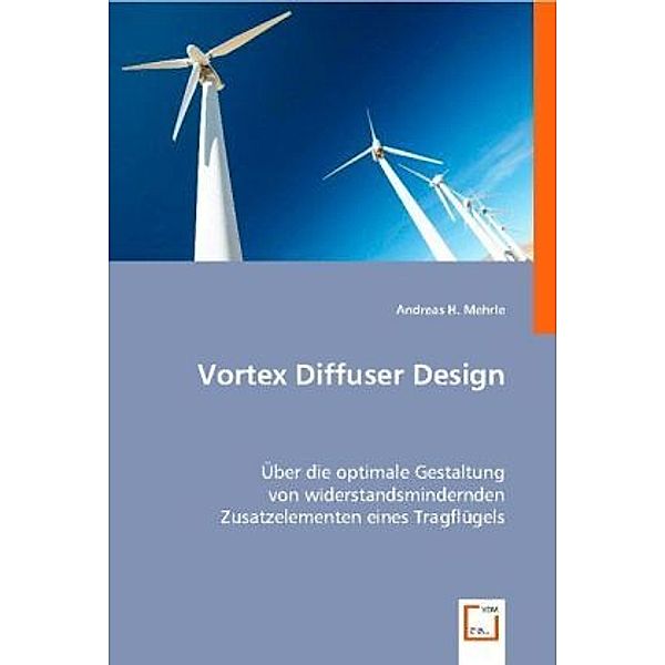 Vortex Diffuser Design, Andreas H. Mehrle
