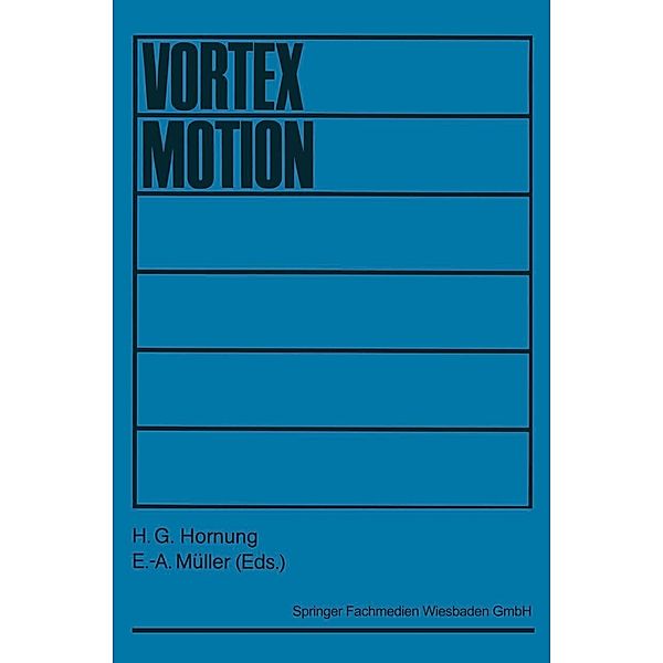 Vortex Motion, H. G. Hornung, E. -A. Müller